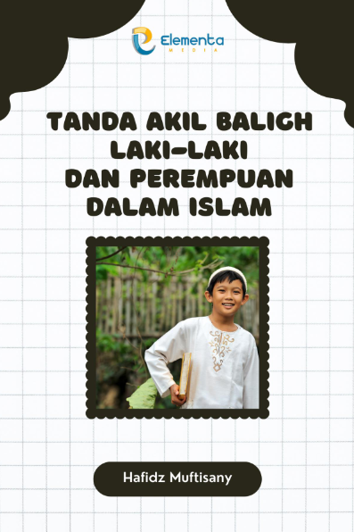 Tanda Akil Baligh Laki-Laki dan Perempuan dalam Islam